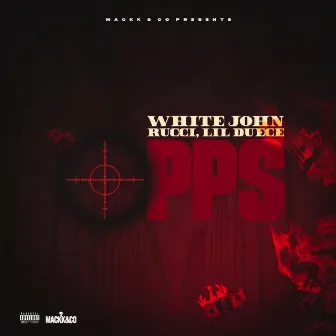 Opps by White John