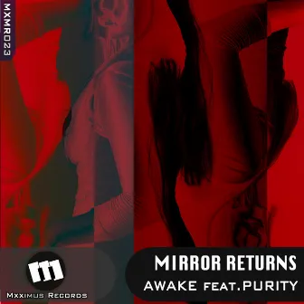 Mirror Returns feat. Purity by Awake