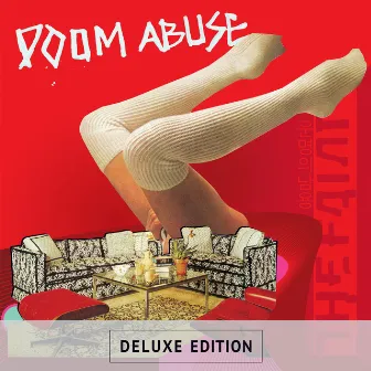 Doom Abuse (Deluxe Edition) by The Faint