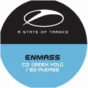 CQ (Seek You) / So Please by EnMass