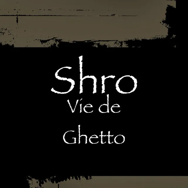 Vie de ghetto