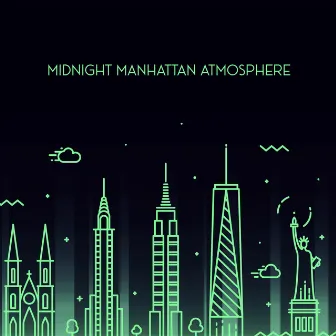 Midnight Manhattan Atmosphere – Classic Urban Jazz Music by Silver Music Universe