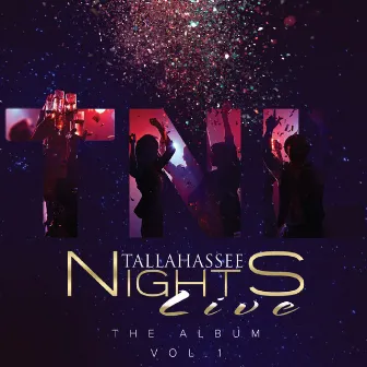 Tallahassee Nights Live, Vol. 1 by Tallahassee Nights Live