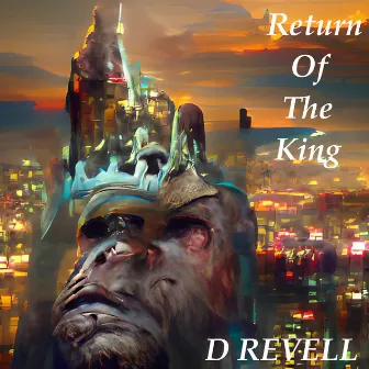 Return Of The King by D Revell