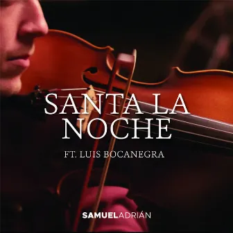 Santa La Noche by Samuel Adrián