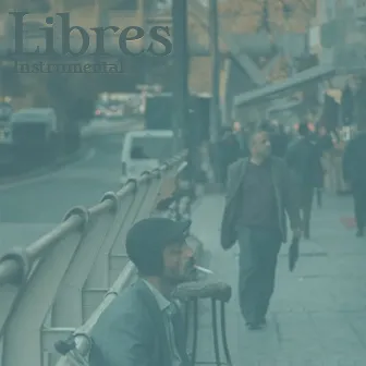 Libres by Chris RE