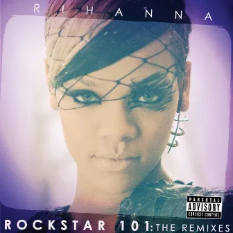 Rockstar 101 The Remixes by Rihanna