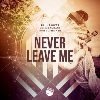 Never Leave Me by John Laurant