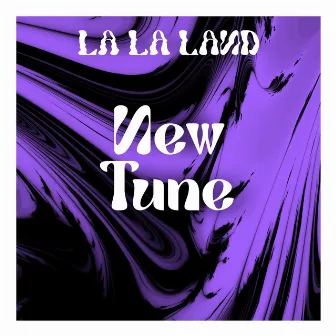 New Tune by LaLaLand