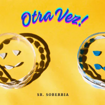 Otra Vez by Sr Soberbia