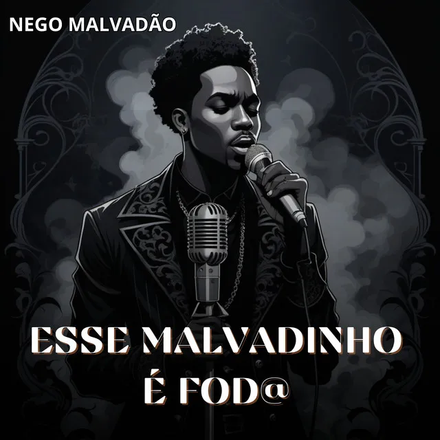 Esse Malvadinho É Fod@