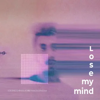 Lose My Mind by Sonny Banks