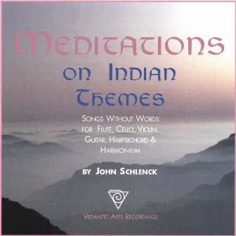 Meditations On Indian Themes by John Schlenck