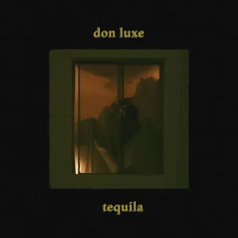 Tequila by Don Luxe