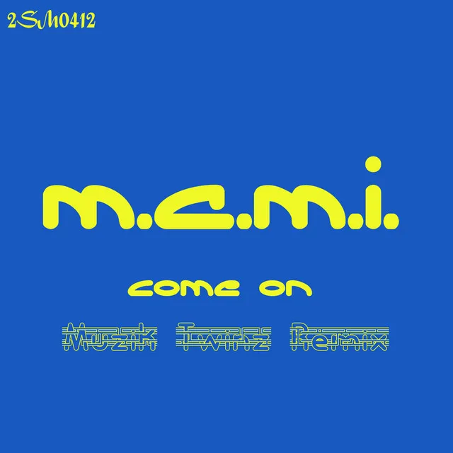 Come On - Muzik Twinz Remix