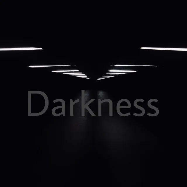 Darkness