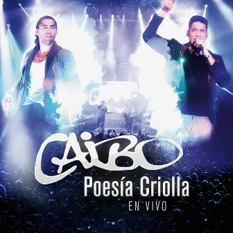 Poesia Criolla (En Vivo) by Caibo