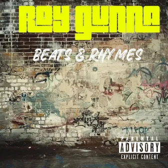 Beats & Rhymes by Roy Gunna