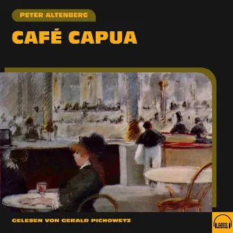 Café Capua by Peter Altenberg