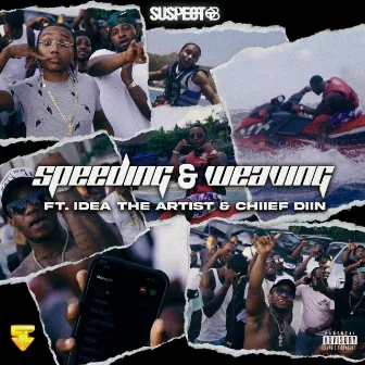 Speeding & Weaving (Money Calling) by IDEA THE ARTIST 246