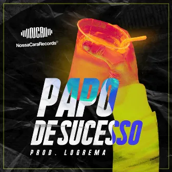 Papo de Sucesso by Logrema