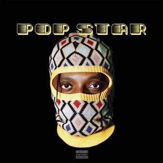 Pop Star by Yanga Chief