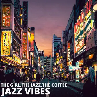 Jazz Vibes by thegirl.thejazz.thecoffee