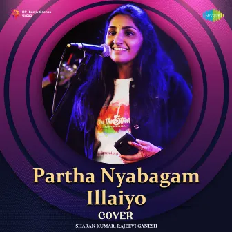 Partha Nyabagam Illaiyo (Cover) - Single by Rajeevi Ganesh