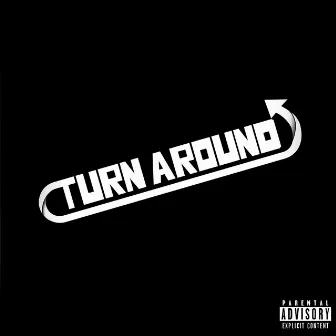 Turn Around by Mxndo