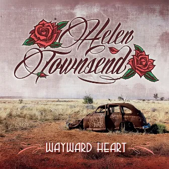 Wayward Heart by Helen Townsend