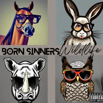 Wild Life by Born Sinners