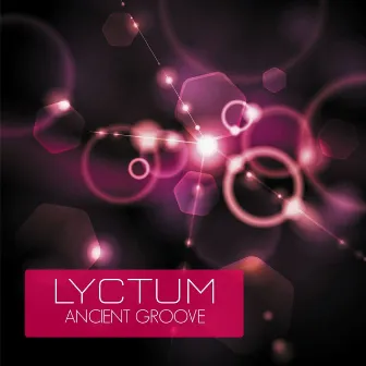 Ancient Groove by Lyctum