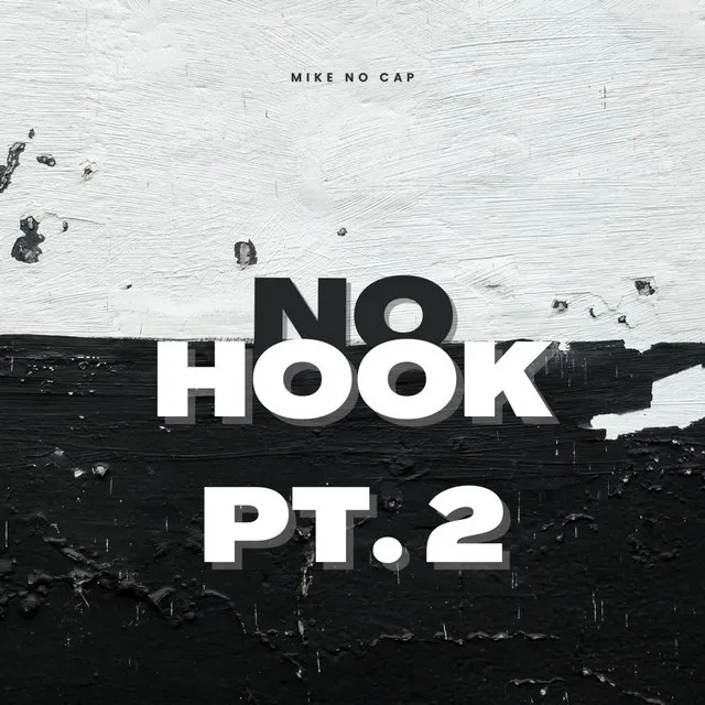 No Hook, Pt. 2