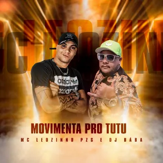 Movimenta pro Tutu by MC LEOZINHO PZS