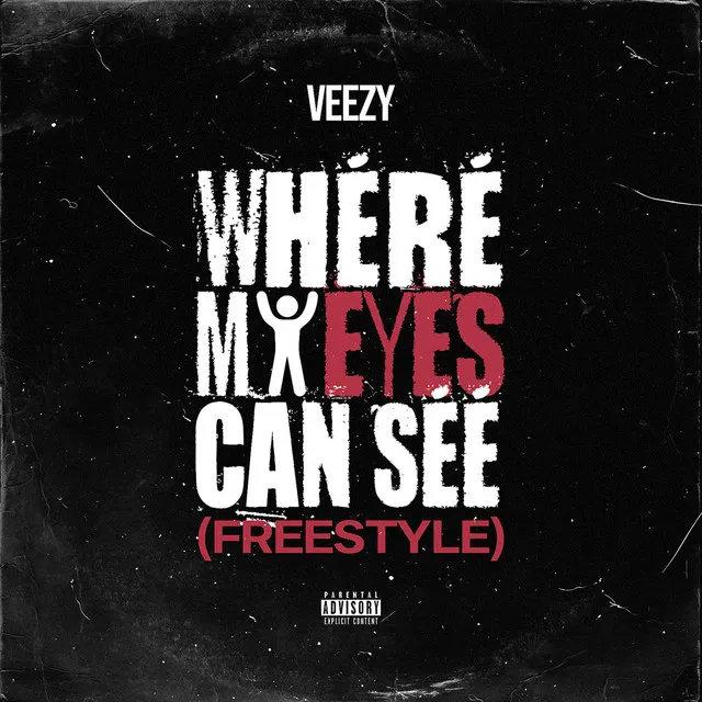 Where My Eyes Can See Freestyle