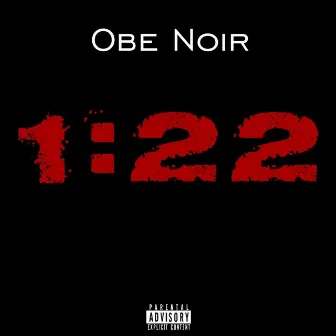 1:22 by Obe Noir