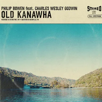 Old Kanawha by Charles Wesley Godwin