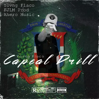 Yovng Flaco Capeal Drill by Ahero Music