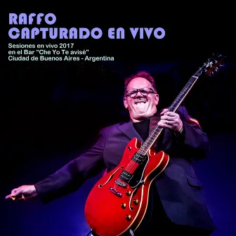 Raffo Capturado en Vivo by Daniel Raffo