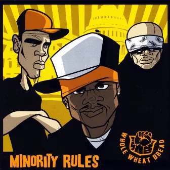 Minority Rules by Whole Wheat Bread