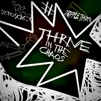 tHRiVE iN tHE cHAoS by Tripple Thump