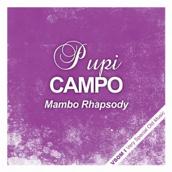 Mambo Rhapsody by Pupi Campo