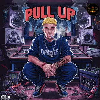 PULL UP by Dantee