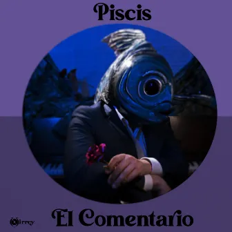 El Comentario by Piscis