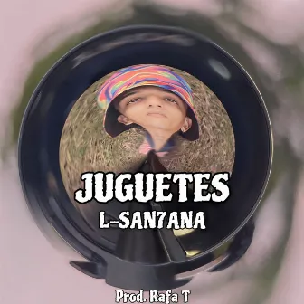 Juguetes by L-SAN7ANA