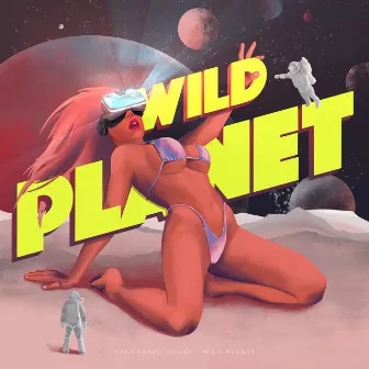 Wild Planet by Synthwave Goose