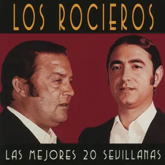 Las 20 mejores sevillanas by Los Rocieros