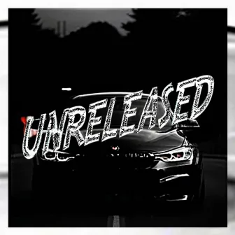 UNRELEASED by DJ SERIAL