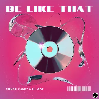 Be Like That by Lil Got