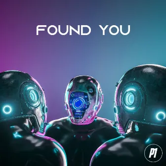 Found You by Playerone